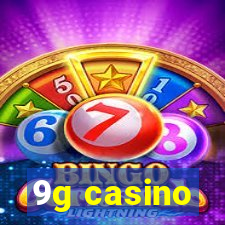 9g casino